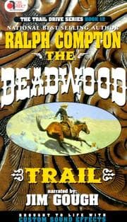 Tapa de The Deadwood Trail (The Trail Drive Series, Book 12)