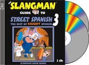 Tapa de The Slangman Guide to STREET SPANISH 3 (2 Audio CD Set) (Street Spanish)