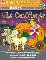 Tapa de Aprende Ingles con cuentos de hadas/ Learn English Through Fairy Tales: La Cenicineta/ Cinderella (Slangman Para Ninos: Nivel 1)