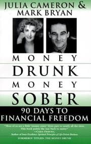 Tapa de Money Drunk, Money Sober; 90 Days to Financial Freedom