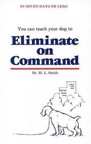 Tapa de You can teach your dog to eliminate on command
