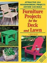 Tapa de Furniture Projects for the Deck and Lawn (2x4 Projects Anyone Can Build series)