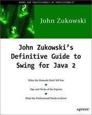 Tapa de John Zukowski's Definitive Guide to Swing for Java 2 with CD-ROM