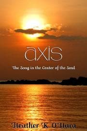 Tapa de Axis, the Song in the Center of the Soul