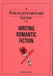 Tapa de A Straightforward Guide to Writing Romantic Fiction (Straightforward Guides Series)