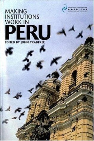Tapa de Making Institutions Work in Peru