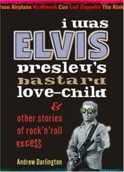 Tapa de I Was Elvis Presleyªs Bastard Love-Child