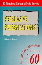 Tapa de Persuasive Presentations (Sixty Minutes Success Skills)