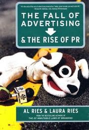 Tapa de The Fall of Advertising and the Rise of PR