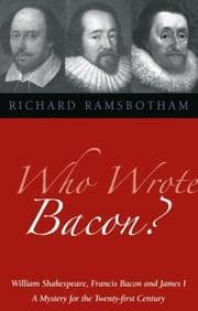 Tapa de Who Wrote Bacon?: William Shakespeare, Francis Bacon, And James I