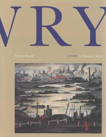 Tapa de Lowry a Visionary Artist