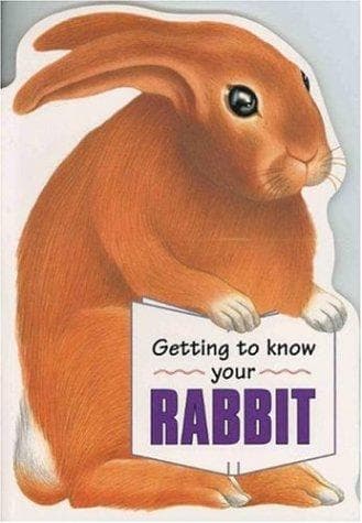 Tapa de Getting to Know Your Rabbit (Getting to Know Your...)