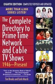 Tapa de The complete directory to prime time network and cable TV shows, 1946-present