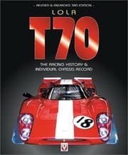 Tapa de Lola T70 The Racing History & Individual Chassis Record