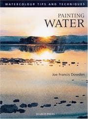 Tapa de Painting Water (Watercolour Tips and Techniques)