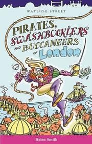 Tapa de Pirates, Swashbucklers and Buccaneers of London (Of London Series)