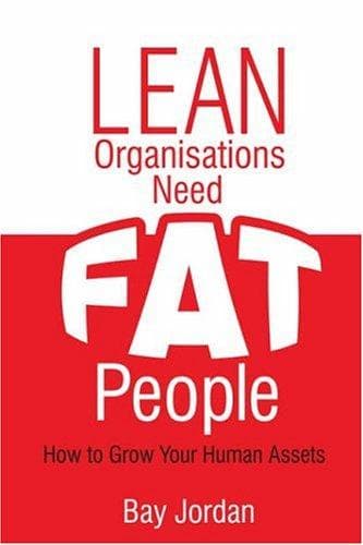 Tapa de Lean Organisations Need Fat People