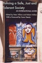 Tapa de POLICING A SAFE, JUST AND TOLERANT SOCIETY: AN INTERNATIONAL MODEL FOR POLICING; ED. BY PETER VILLIERS