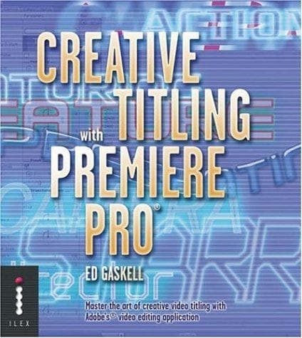 Tapa de Creative Titling with Premiere Pro