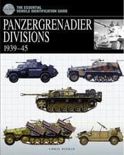 Tapa de PANZERGRENADIER DIVISIONS, 1939-1945 (The Essential Vehicle Identification Guide)