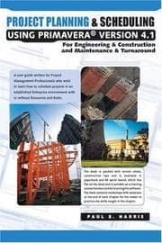 Tapa de Project Planning & Scheduling Using Primavera Version 4.1 for Engineering & Construction and Maintenance & Turnover