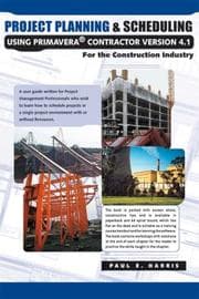 Tapa de Project Planning & Scheduling Using Primavera Contractor, Ver. 4.1, for the Construction Industry