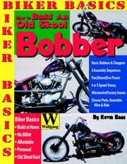 Tapa de How To Build An Old Skool Bobber (Biker Basics)