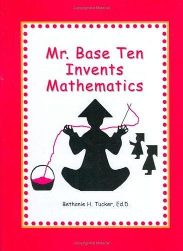 Tapa de Mr. Base Ten Invents Mathematics