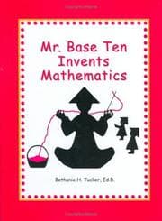 Tapa de Mr. Base Ten Invents Mathematics