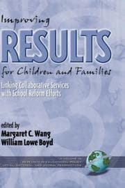 Tapa de Improving Results for Children and Families : Linking Collaborative Services with School Reform Efforts (Research in Educational Policy: Local, National and Global Perspectives)