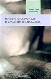 Tapa de Private vs. Public Operation of Juvenile Correctional Facilities (Criminal Justice: Recent Scholarship) (Criminal Justice Recent Scholarship)