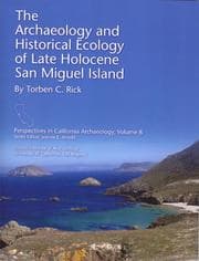 Tapa de The Archaeology and Historical Ecology of Late Holocene San Miguel Island