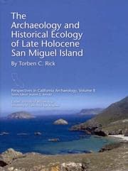 Tapa de The Archaeology and Historical Ecology of Late Holocene San Miguel Island (Perspectives in California Archaeology)