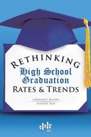 Tapa de Rethinking high school graduation rates and trends