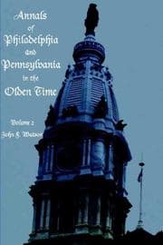 Tapa de Annals of Philadelphia and Pennsylvania in the Olden Time