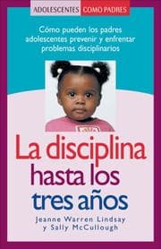 Tapa de La disciplina hasta los tres anos