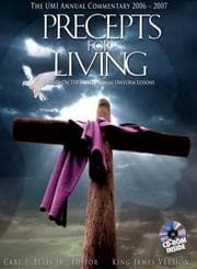 Tapa de Precepts for Living: The UMI Annual Commentary 2006-2007 (Precepts for Living Series: International Sunday School Lessons)