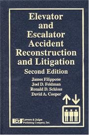 Tapa de Elevator And Escalator Accident Reconstruction and Litigation, Second Edition
