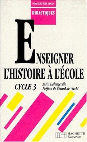 Tapa de Enseigner l'histoire à l'école