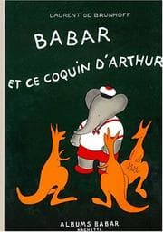 Tapa de Babar et ce coquin d'Arthur