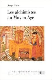 Tapa de Les alchimistes au Moyen Age