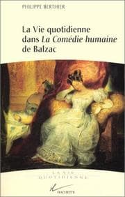 Tapa de La vie quotidienne dans la Comédie humaine de Balzac