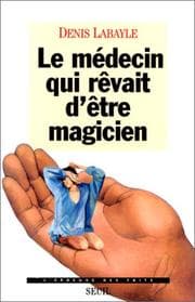 Tapa de Le médecin qui rêvait d'être magicien