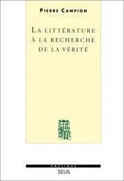 Tapa de La littérature à la recherche de la vérité