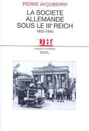 Tapa de La société allemande sous le IIIe Reich, 1933-1945