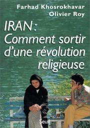 Tapa de Iran : comment sortir d'une révolution religieuse