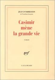 Tapa de Casimir mène la grande vie
