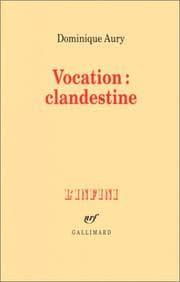 Tapa de Vocation : clandestine