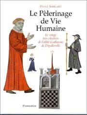 Tapa de Le pelerinage de vie humaine: Le songe tres chretien de l'abbe Guillaume de Digulleville