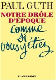 Tapa de Notre drôle d'époque comme si vous y étiez